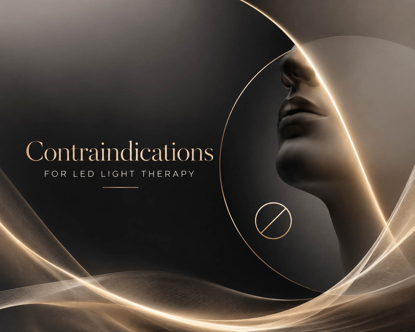 LED Light Therapy Contraindications - Neo Elegance