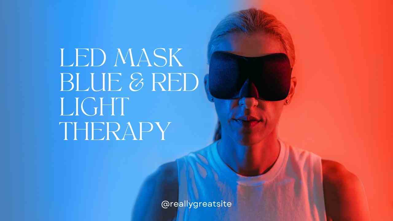 LED Masks with Red and Blue Light Therapy - Neo Elegance Ltd